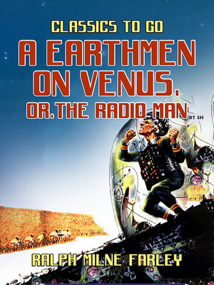 cover image of A Earthmen on Venus, or, the Radio Man